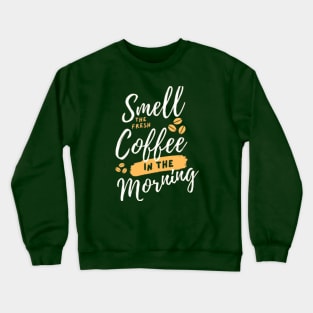 morning art Crewneck Sweatshirt